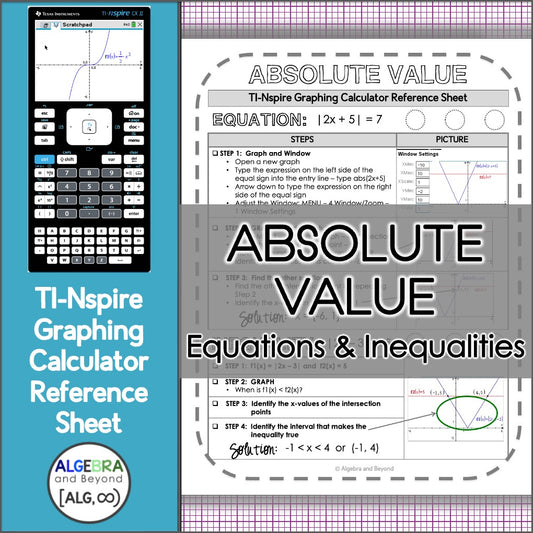 Absolute Value Equations and Inequalities | TI-Nspire Calculator Reference Sheet