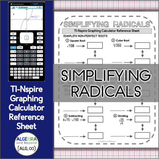 Simplifying Radicals | TI-NSpire Graphing Calculator Reference Sheet