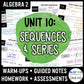Sequences and Series Unit | Algebra 2 | Guided Notes | Homework | Assessments