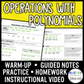 Operations with Polynomials Lesson | Video | Guided Notes | Homework