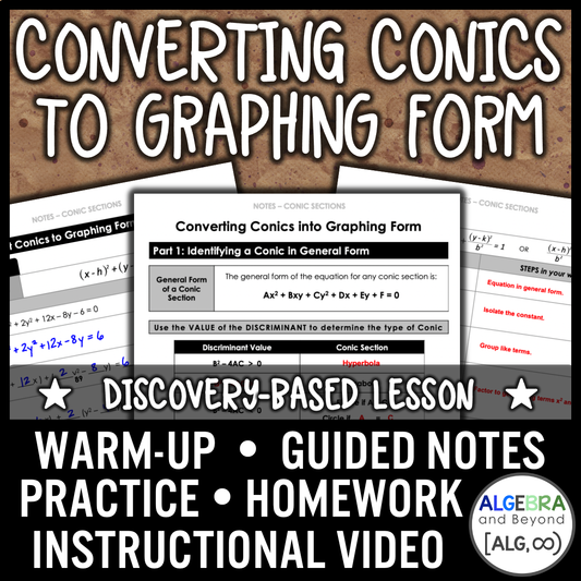Convert Conic Equations to Graphing Form Lesson | Video | Guided Notes | Homework