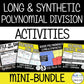 Dividing Polynomials Activities Mini-Bundle | Review Worksheets - Synthetic & Long Division