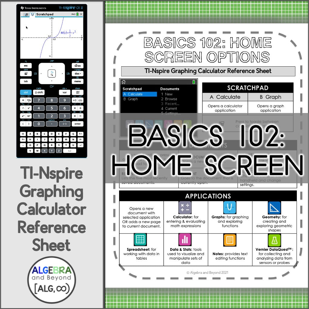 TI-Nspire Graphing Calculator Reference Sheet: Basics 102 | Home Screen