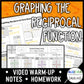 Graphing the Reciprocal Function Lesson | Warm-Up | Guided Notes | Homework